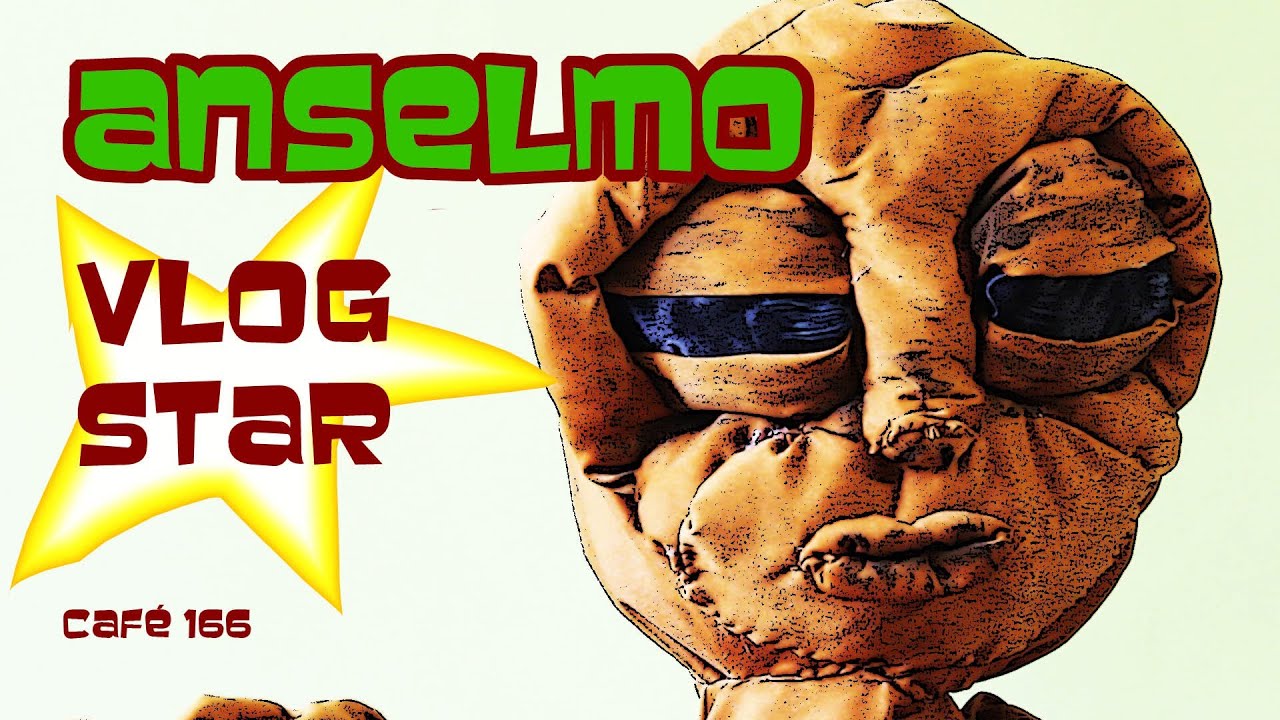 CAFÉ 166 DE 365: ANSELMO VLOG STAR