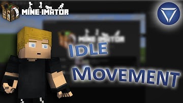 Idle Motion Tutorial! Breathing / Looking Around! [Mine - Imator]