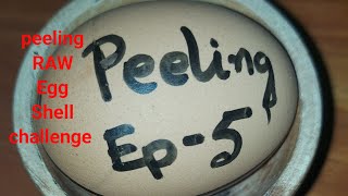Raw Egg Peeling LIVE – Ultimate Patience &amp; Precision Challenge. Ep-05.