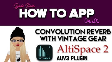 Convolution Reverb with Vintage Gear using AltiSpace 2 on iOS - How To App on iOS! - EP 406 S7