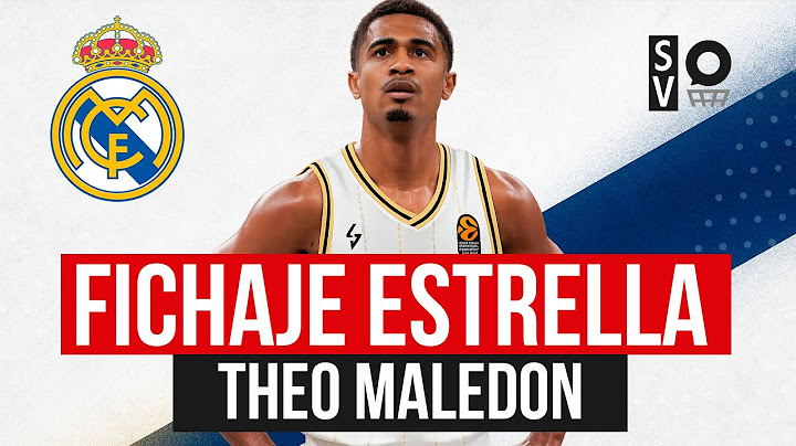REAL MADRID BALONCESTO FICHA a THEO MALEDON ¿RECAMBIO de DZANAN MUSA? ¿ENCAJA con CAMPAZZO?