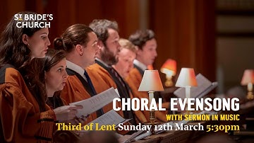 Choral Evensong with Sermon in Music – Third Sunday of Lent