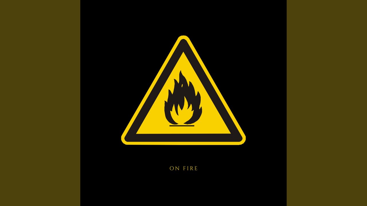 Watch On Fire on YouTube Watch On Fire on YouTube