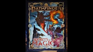 Pathfinder 2E Secrets of Magic Flip Through and Review