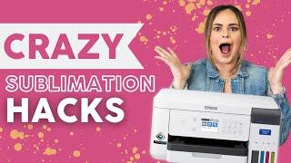 😱CRAZY Sublimation Hacks…You’re Gonna Freak OUT When You See These! 😱