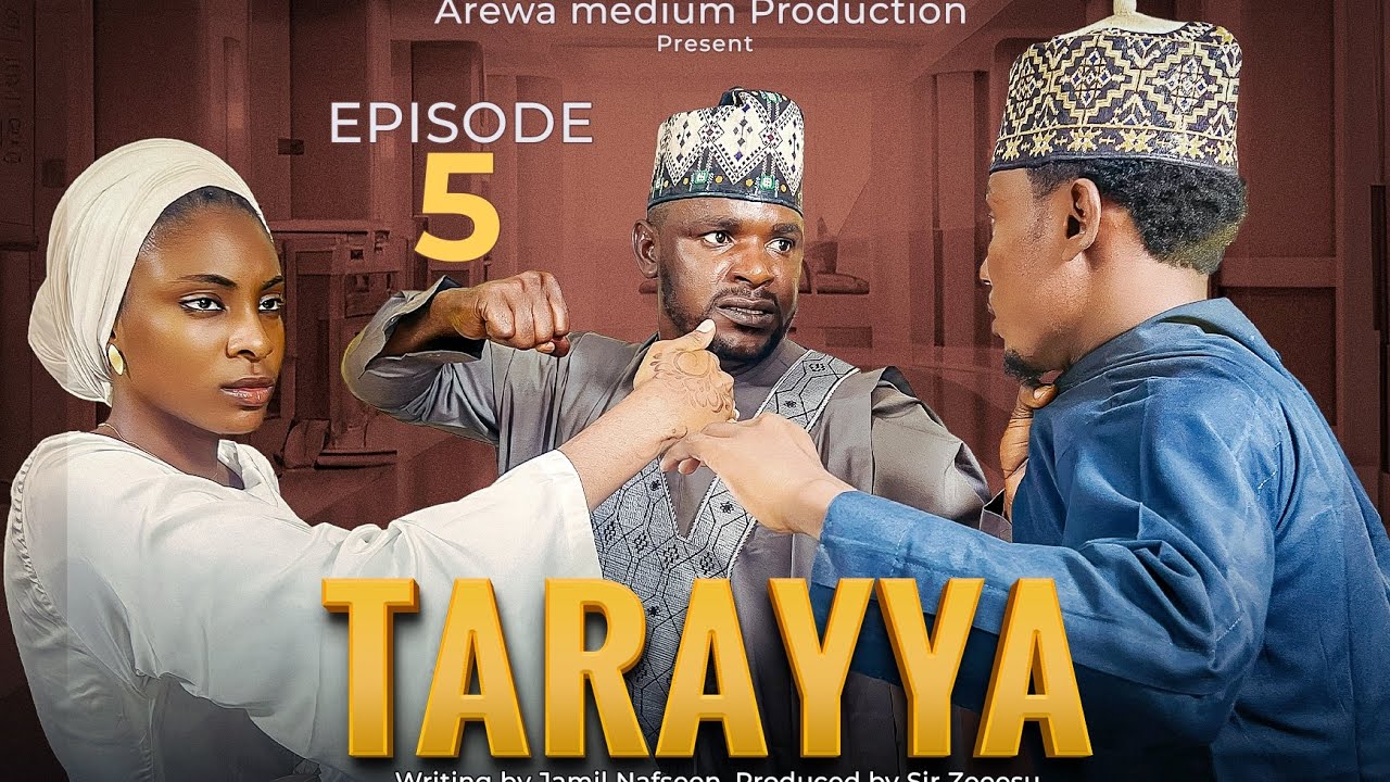 Tarayya  Episode  5 A true life story / Aisha Soba - Kamal S Fullani Abdullahi Abbas