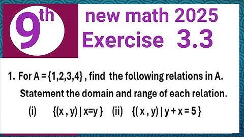 Exercise 3.3 question 1 math 9 PCTB | how to find domain and range of relations | Waseem academy