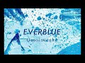 Blue Period - 「EVERBLUE」Omoinotake