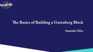Basics of Building a Gutenberg Block