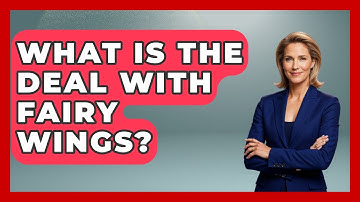 What Is The Deal With Fairy Wings? - Exploring Ancient Myths