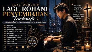 10 LAGU ROHANI JAZZ PALING ENAK DIDENGAR COVER TERBARU 2026
