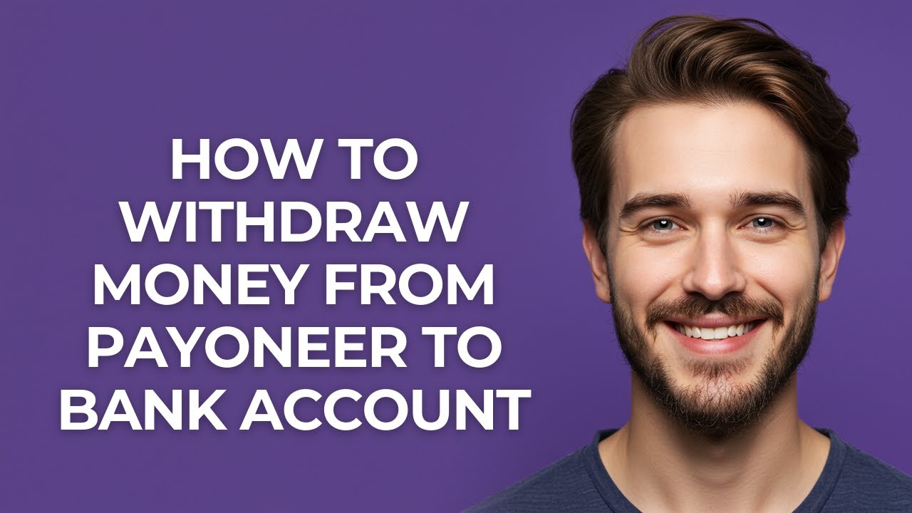 How to Withdraw Money From Payoneer to Bank Account - GUIDE!