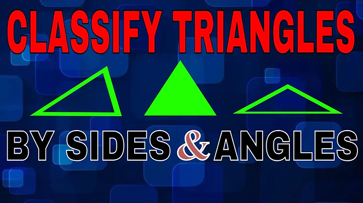 Classify Triangles by their Sides and Angles