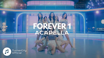 Girls' Generation 소녀시대 - 'FOREVER 1' (Acapella)