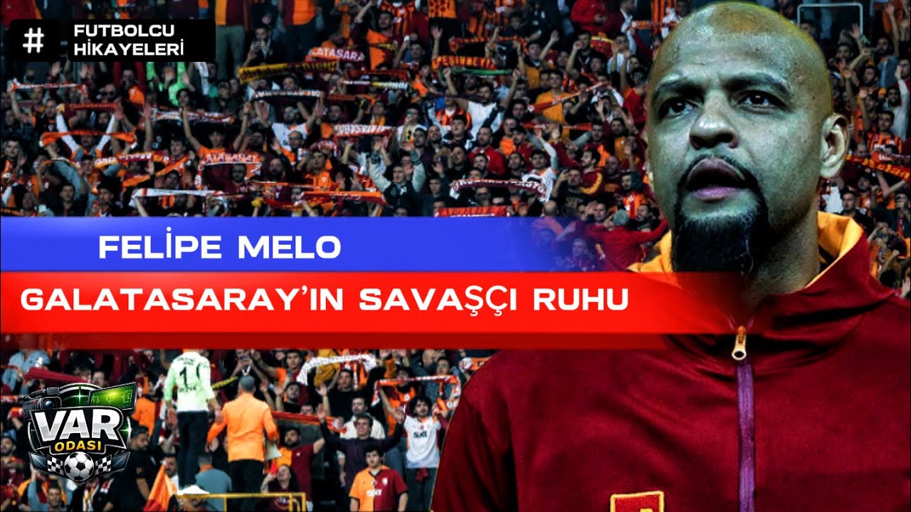 Futbolcu Hikayeleri | Felipe Melo: Galatasaray’ın Savaşçı Ruhu