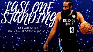 James Harden - “LAST ONE STANDING” (Ft. Eminem, Skylar Grey, Mozzy & Polo G) [NBA MIX]