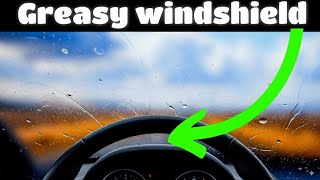 The Real Reason Your Windshield Gets Greasy (And How to Stop It)