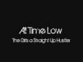 All Time Low - The Girls a Straight Up Hustler (just song)