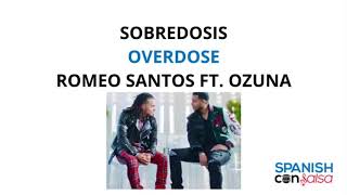 Sobredosis by Romeo Santos Feat. Ozuna ♫  Lyrics in Spanish and English