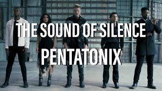 Pentatonix - The Sound of Silence (Lyrics)