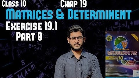 Maths class 10 chapter 19 Matrices & Determinent exercise 19.1 part 8 @a.kcoachingcenter1915