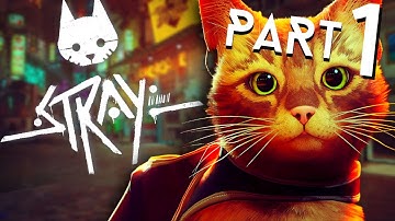 STRAY - The CUTEST Game EVER! Stray Gameplay Part 1!