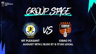 Mount Pleasant vs Cibao FC 2026 Concacaf Caribbean Cup