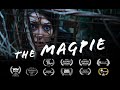 The Magpie  |  Short Horror Film