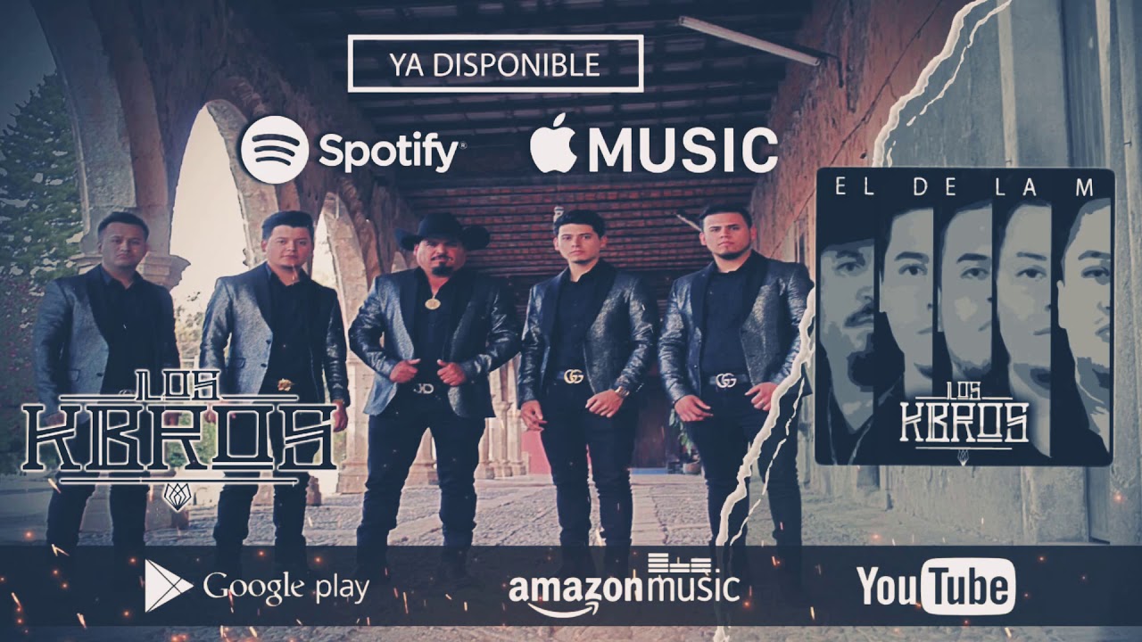 Watch El de La M - Los K-Bros (2018) on YouTube Watch El de La M - Los K-Bros (2018) on YouTube