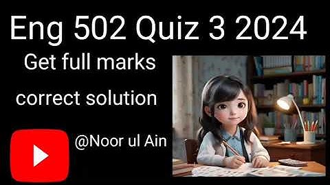 Eng 502 Quiz 3 2024 || correct solution 💯 || final term preparation #Eng502quiz3