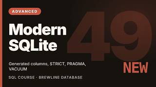 Modern SQLite: Generated Columns, STRICT Tables, RETURNING & More