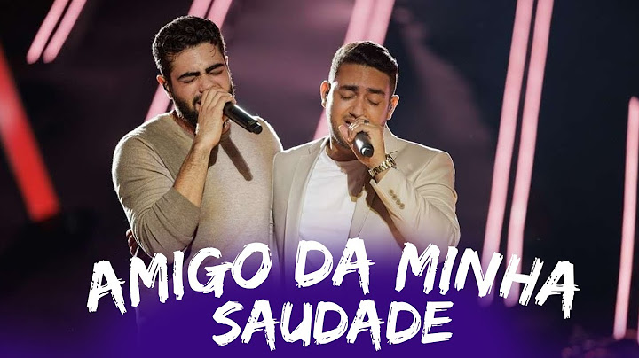 Henrique e Juliano - AMIGO DA MINHA SAUDADE