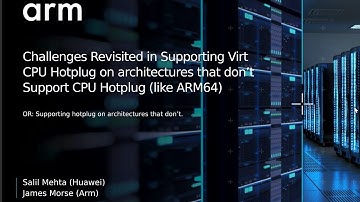 Challenges Revisited in Supporting Virt CPU Hotplug on architectures that don