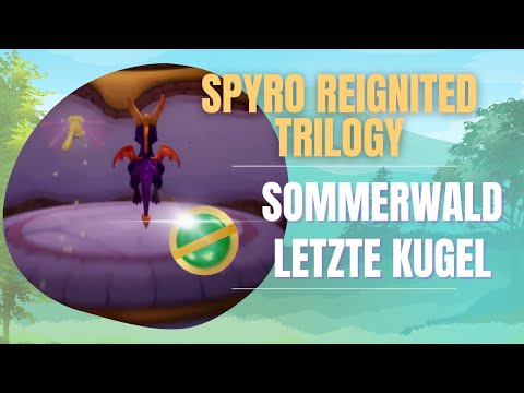 Sommerwald - Letzte Kugel - Spyro Reignited Trilogy