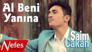 Saim Çakan - Al Beni Yanına - 2017 Yeni Albüm Resimi