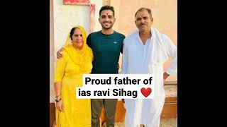 ias ravi kumar Sihag with father saab ❤️🤟upsc new motivational video 🇮🇳💥🔥#shorts