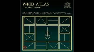 Wind Atlas - The Not Found 2013 | Full | Darkwave - Ethereal - Dreampop