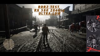 RED DEAD REDEMPTION 2 | RX 580 2048sp | TEST | ULTRA-LOW