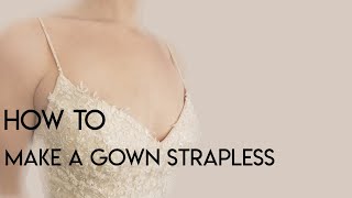 How to Make a Gown Strapless, convert dress from straps to strapless, add boning
