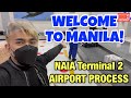 Welcome to MANILA | NAIA Terminal 2 Airport Process | IATF Quarantine Protocol | Miko Pogay