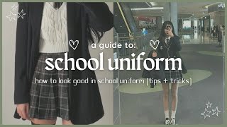 how to look good in school uniform 🌱