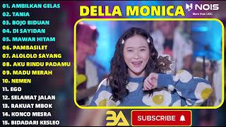 DELLA MONICA ' AMBILKAN GELAS - TANIA ' FULL ALBUM TERBARU 2023 | (VIDEO KLIP)