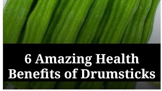 6 Amazing Health Benefits of Drumsticks // Healthy Food