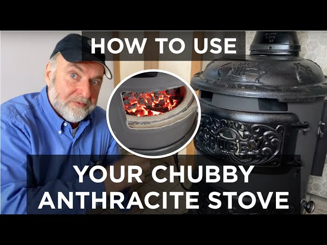 How To Use Your Chubby Anthracite Coal Burning Stove - YouTube