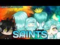 Saints | GLMM ( Seraphina's Backstory )
