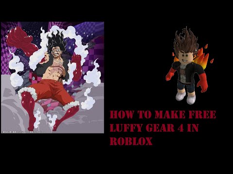 HOW TO MAKE FREE LUFFY GEAR 4 IN ROBLOX (one piece) 