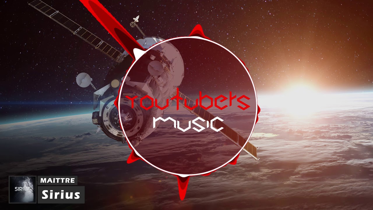 MAITTRE - Sirius [YouTubers Music Release]