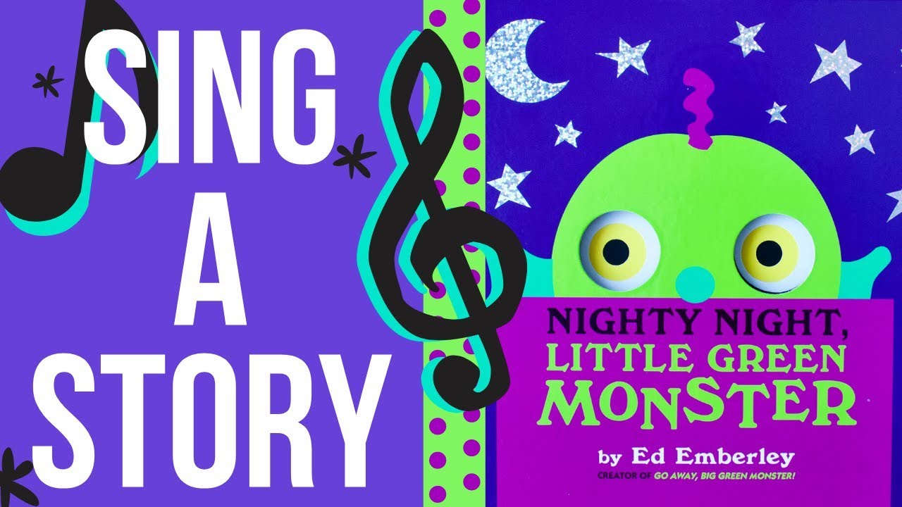 Nighty Night Little Green Monster Sing a Story Halloween Song