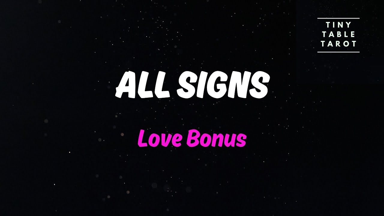 ALL SIGNS: LOVE BONUS 💕 THE PERSON ON YOUR MIND 💕 HOW DO THEY FEEL ABOUT YOU?