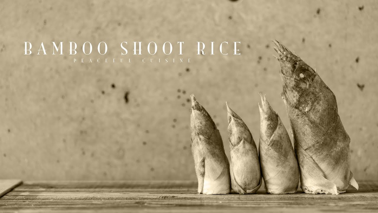 [No Music] How to make Bamboo Shoot Rice | Peaceful Cuisine